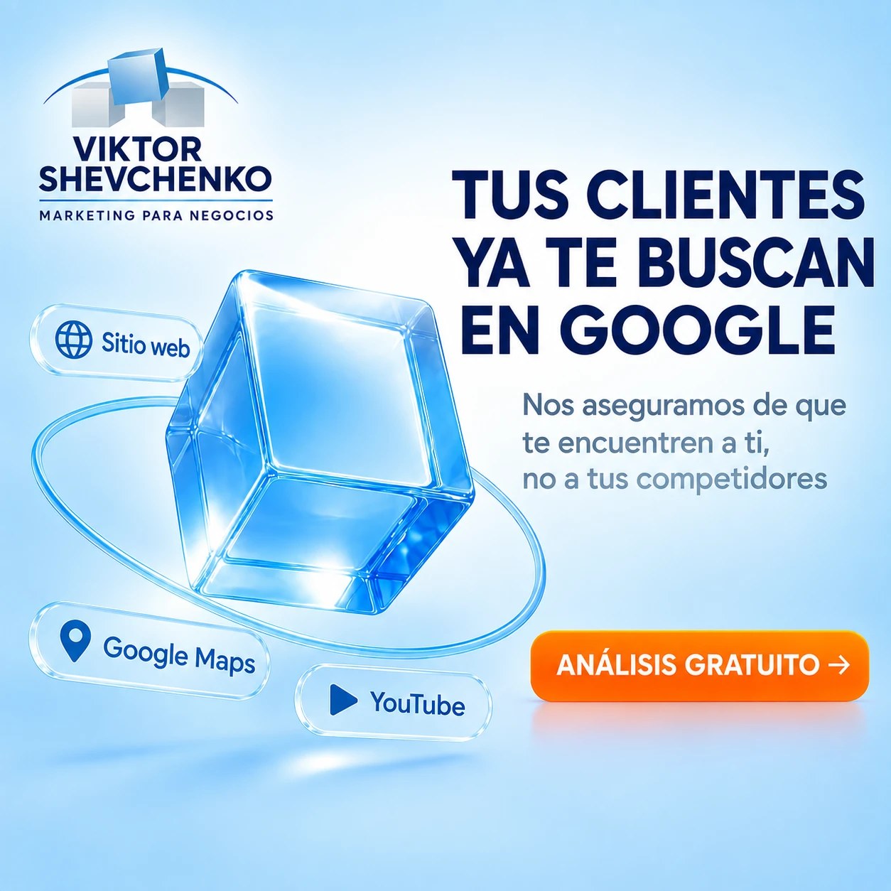 Viktor Shevchenko — marketing para negocios: tus clientes ya te buscan en Google. Análisis gratuito